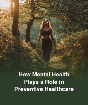 How Mental Health Plays a Role in Preventive Healthcare